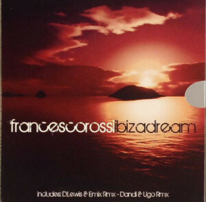 PYT021 | FRANCESCO ROSSI – Ibiza Dream