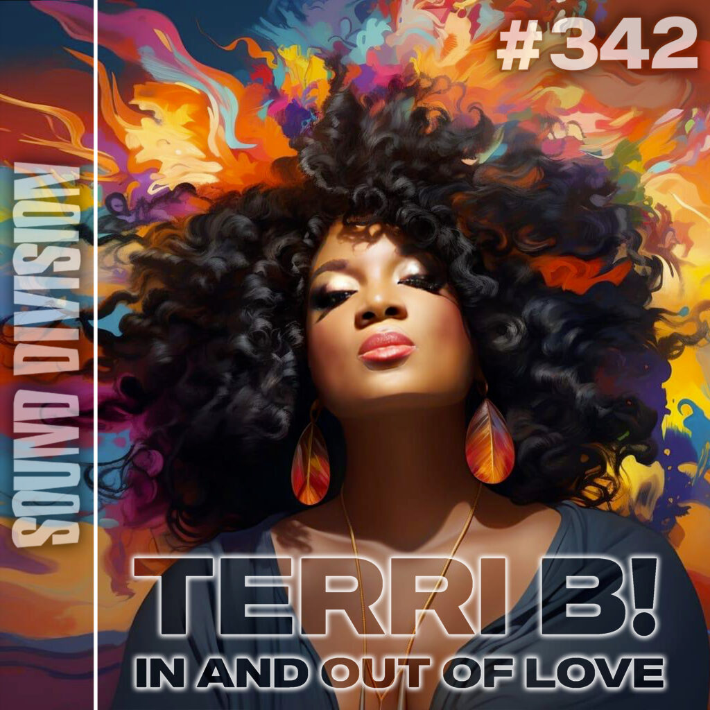 SD0342 | Terri B! – In And Out of Love