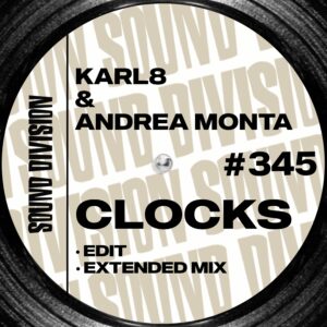 SD0345 | Karl8 & Andrea Monta – Clocks