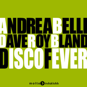 MOL293 |  Andrea Belli & Dave Roy Bland – Disco Fever